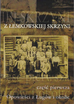Z lemkowskiej skrzyni cz 1 Opowiesci z Lugow i okolic