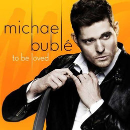 To Be Loved - Michael Buble