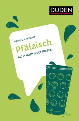  Pfälzisch - Der Duden für die Pfalz