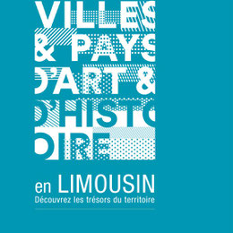 livret brochure 30 ans label VPah Villes et Pays d'art et d'histoire région Limousin 2015