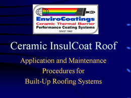 Ceramic InsulCoat Roof: Application and Maintenance Procedures for Built-Up Roofing Systems