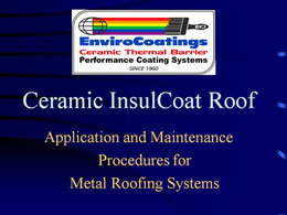 Ceramic InsulCoat Roof: Application and Maintenance Procedures for Metal Roofing Systems