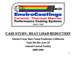 EnviroCoatings Case Study: Heat Load Reduction USMC Base Camp Pendleton 2008-2009