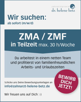 Stellenangebote der Zahnarztpraxis Dr. Helene Betz in Lörrach