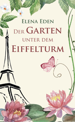 Bild: Buch von Elena Eden "Der Garten unter dem Eiffelturm" 