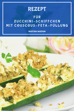 Zucchini-Schiffchen mit Couscous-Feta-Füllung