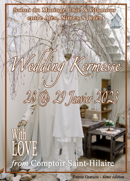 Salon du Mariage "Wedding Kermesse" à Alès 28 et 29 Janvier 2023