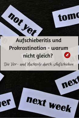 Prokrastination und Aufschieberitis