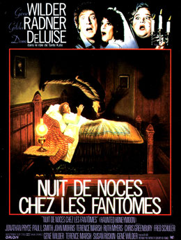 Nuit De Noces Chez Les Fantômes de Gene Wilder - 1986 / Horreur - Musical 