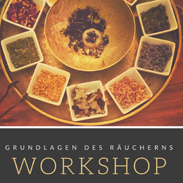 Grundlagen des Räucherns - SOULGARDEN Workshops