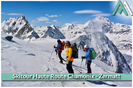 SKITOUR HAUTE ROUTE CHAMONIX-ZERMATT Eine Skidurchquerung und die Königin unter den Skitouren! mit AMICAL ALPIN