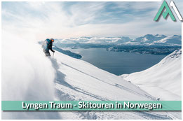 LYNGEN TRAUM-SKITOUREN IN NOWERGEN Ein Winterparadies jenseits des Polarkreises mit AMICAL ALPIN