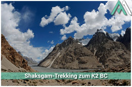 SHAKSGAM-TREKKING ZUM K2 BASECAMP Ein episches Abenteuer im Herzen des Karakorum