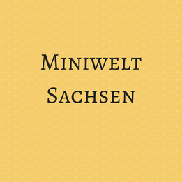 Miniwelt Sachsen