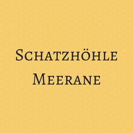 Schatzhöhle Meerane