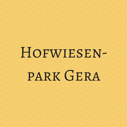 Hofwiesenpark Gera