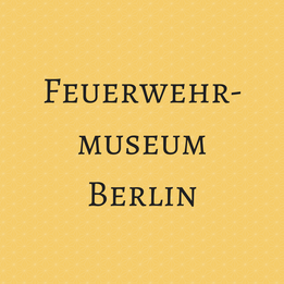 Feuerwehrmuseum Berlin