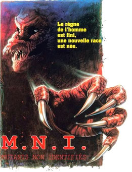 M.N.I. - Mutants Non Identifiés de Thierry Notz - 1989 / Horreur 