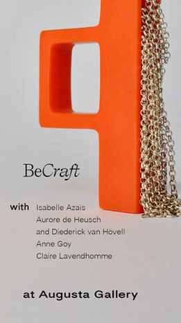 Brussels Jewellery Week, BeCraft, Isabelle Azaïs, Aurore de Heusch, Diederick van Hövell, Anne Goy, Claire Lavendhomme   Augusta Gallery Brussels