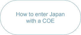 How to enter Japan with a COE