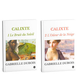calixte gabrielle dubois, calixte 1 le bruit du soleil
