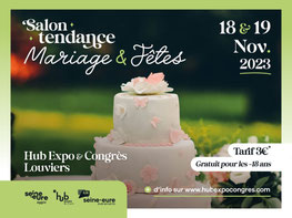 Salon Tendance Mariage et Fêtes à Louviers - 18 et 19 Novembre 2023