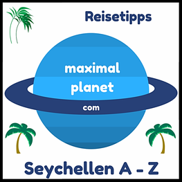 Reisetipps Seychellen Fragen Antworten A bis Z