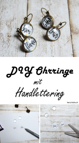 DIY Anleitung für selbstgemachte Cabochon Ohrringe mit Handlettering. Trage deinen individuellen und selbstgemachten Schmuck mit einem Lettering Statement! Einfache Anleitung zum sofort nachmachen