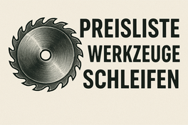 Preisliste Werkzeuge schleifen