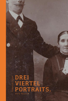 Auf dem Cover von "Dreiviertelporträts" ist ein Ausschnitt einer alten Schwarz-weiß-Fotografie, eine Frau sitzt, der Mann steht daneben.
