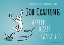Job Crafting - Arbeit besser gestalten