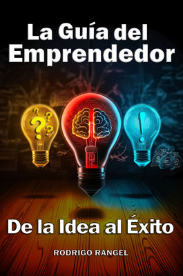 Descarga "La Guía del Emprendedor"  y transforma tu vida con técnicas de negocios prácticas, aplicables tanto a tu vida personal como a tus interacciones sociales.