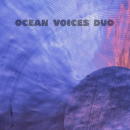                OCEAN VOICES DUO