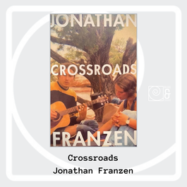 Book cover of Crossroads by Jonathan Franzen on blog and books grey spiral background