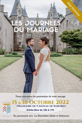 Les journées du mariage 2022 du château de Kergrist - Ploubezre 15 et 16 Octobre 2022