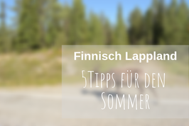 Finnisch Lappland im Sommer