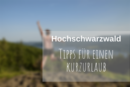 Kurzurlaub Hochschwarzwald