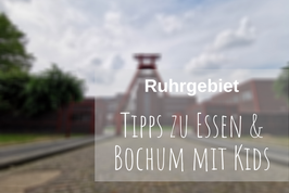 Ruhrgebiet Tipps Essen Bochumg