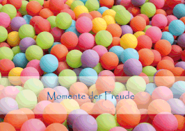 Momente der Freude