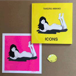 天野タケル / TAKERU AMANO “アイコンズ / ICONS”  作品集 (サイン入りプリント付き特装版)