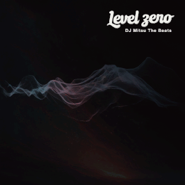 DJ Mitsu the Beats / Level Zero