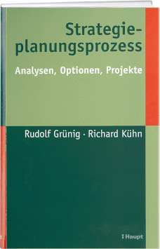 RUDOLF GRÜNIG  · RICHARD KÜHN: STRATEGIEPLANUNGSPROZESS