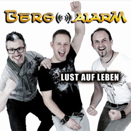 BERGALARM - Lust auf Leben