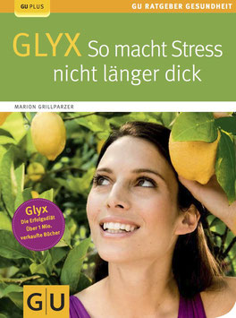 GLYX – So macht Stress nicht länger dick