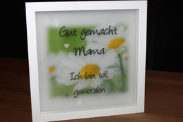 Gut gemacht Mama
