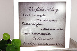 Das Leben ist kurz