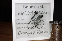 Leben ist wie Rad fahren