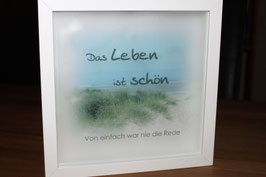Das Leben ist schön - von einfach war nie die Rede "Dünen"