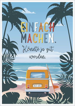 Einfach machen.