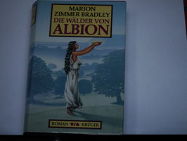 Marion Zimmer Bradley - Die Wälder von Albion